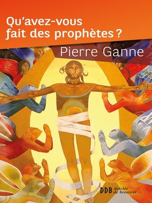 cover image of Qu'avez-vous fait des prophètes ?
